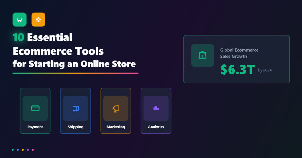 10 Essential Ecommerce Tools Used By Online Stores [2025]